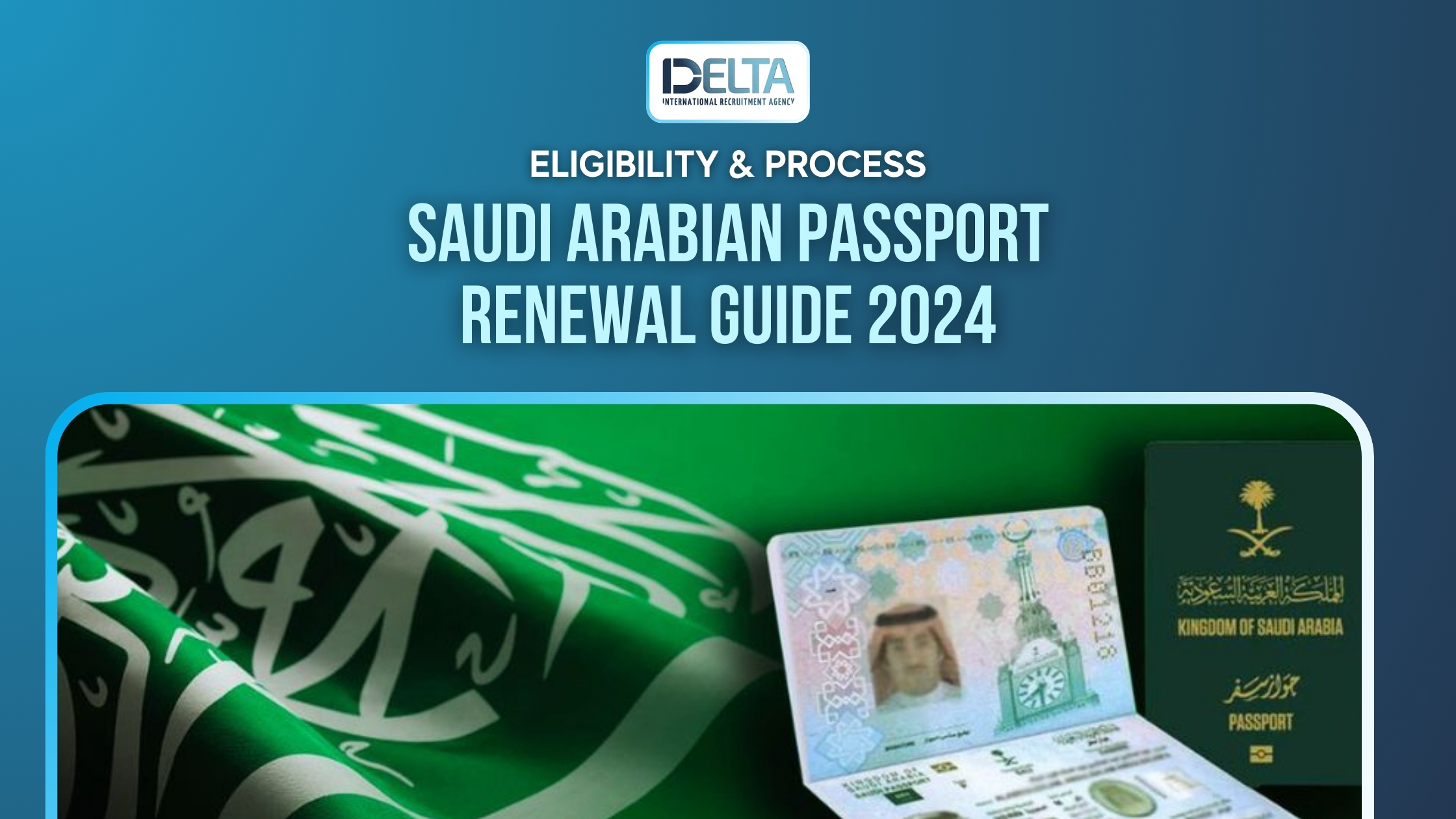 Saudi Arabian Passport Renewal Guide 2024: Eligibility & Process